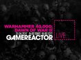 GR Live spiller Warhammer 40,000: Dawn of War 3