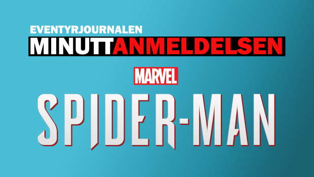 Minuttanmeldelsen: Marvel's Spider-Man