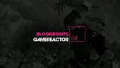 Bloodroots - Livestream Replay