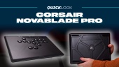 Corsair Novablade Pro (Quick Look) - Gj&oslash;r deg klar for neste kamp