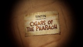 Tintin Reporter - Cigars of the Pharaoh - Teaser
